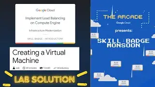 Creating a Virtual Machine Lab solution || Arcade Monsoon Skill badge || 