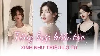 Tổng Hợp Các Kiểu Tóc Xinh Của Triệu Lộ Tư