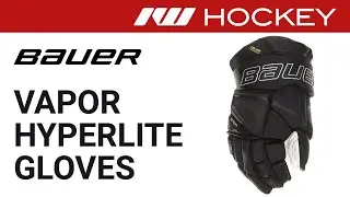 Bauer Vapor Hyperlite Glove Review