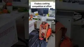 Fireless cooking competition at office 