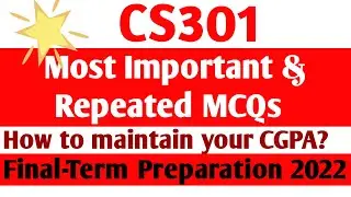 CS301 Final-Term Preparation 2022 | cs301 Most Important and Repeated MCQs | CS301