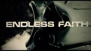 The Story Behind  - Endless Faith [Lyric Video]