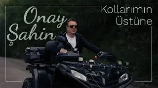 Onay Şahin - Kollarımın Üstüne