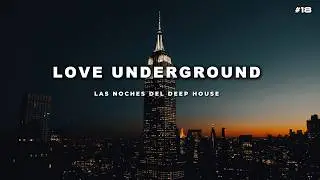 Deep House Mix 2024 | Love Underground #18 | Carlos Grau
