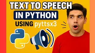 Text to Speech in Python using pyttsx3 – Full Tutorial for Beginners!