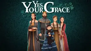 Yes, Your Grace | Первый раз (1)