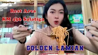 Golden Lamian Rest Area KM 456 Salatiga || Wisata kuliner