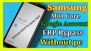 Samsung m01 core frp bypass  Samsung m013f frp bypass 2023  M013f frp bypass 2023  Samsung frp bypas