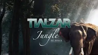 TIALZAR - Jungle (feat. Martina M) [Original Mix]