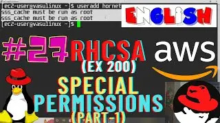 S-Permissions in Linux PART-1 | RHCSA|Part-27 | Practice in RHEL8 on AWS| ENG |Devops & System Admin