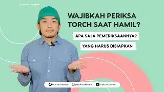 Wajibkah Periksa TORCH Saat Hamil? | 