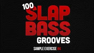 100 Slap Bass Grooves Video Course - Sample Exercise #4