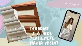 Satın Alma / Dönüştür! Serti Boyası ile Dolap Renginde Koyu Renkten Açık Renge Nasıl Geçtik?