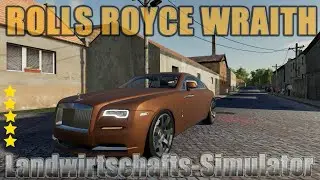 LS19 Modvorstellung  : ROLLS ROYCE WRAITH FS19 V1.0 Ls19 Mods