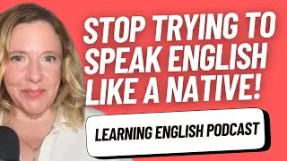 15 Things I Wish English Learners Knew [BOOST Your Confidence & Fluency]