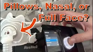 Pillows, Nasal, Or Full Face???  ResMed AirFit F40 PAP Machine Setting
