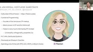 A Universal Hostless Substrate: Full Stack Web Apps Without a Backend, and More!