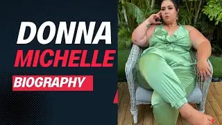 @Ijfashion Donna Michelle - Bio, Wiki, Facts, Age, Height, Weight, Measurements, Photos