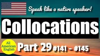 COLLOCATIONS | PART 29 | 