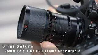 [Review] Sirui Saturn 35mm T2.9 1.6x Full Frame Anamorphic เลนส์ถ่ายหนังคุณภาพดี คุ้มค่าเกินราคา