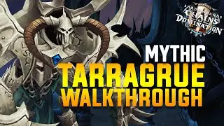 The Tarragrue Mythic Strategy Walkthrough - Sanctum of Domination