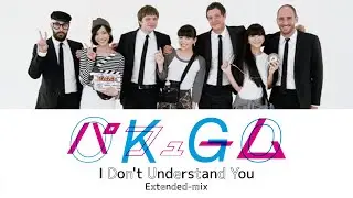 [MIX] OK GO × Perfume 「I Don't Understand You (Extended-mix)」