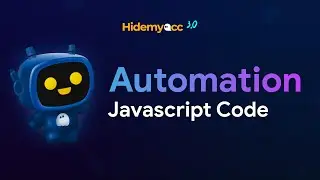 Hidemyacc Automation | Create automation scripts with Javascript code command