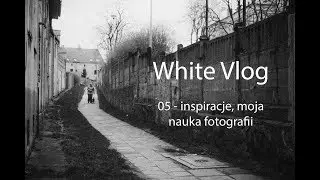 Inspiracje, moja nauka fotografii