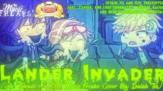 LANDER INVADER (An “Invade v2” Music Freaks FNF Cover) READ DESCRIPTION