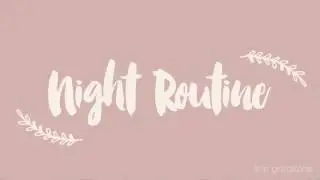 rotina noturna // night routine ☽
