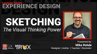 Sketching: The Visual Thinking Power with Mike Rohde (MSOE Lecture Series)