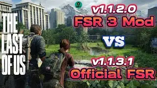The Last Of Us Part 1 - New version 1.1.3.1 - Is it better than previous versions?