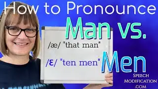 How to Pronounce Man and Men