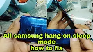 Samsung a20, a30,a50, all latest samsung mobile phone, Hang-on, sleep mode, not charging how to fix