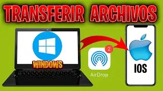 ✅CÓMO TRANSFERIR ARCHIVOS DE PC WINDOWS AL IPHONE / USAR AIRDROP EN WINDOWS 10,11 🔥
