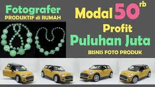 Fotografer Produktif dari Rumah Modal 50rb Profit Puluhan Juta Bisnis Foto Produk