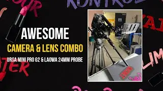 What You Can Do With A PROBE LENS Laowa 24mm & Blackmagic Ursa Mini Pro G2