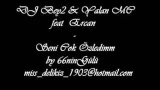 DJ Bey2 & Yalan MC feat Ercan - Seni Cok Özledim