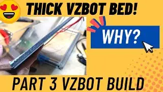 Building a VzBoT 3D printer from used tronxy x5sa part 3.