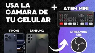 Use your iPhone or Samsung camera as a webcam in OBS Studio ATEM Mini / CamLink 4k