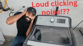 Fixing A GE Washer That Is Making A Loud Clicking Noise!