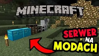 SERWER NA MODACH W MINECRAFT!