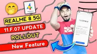 Realme 8 5G UI 4.0 Jul 2023 New Stable Update F.07 | Realme 8 5G Android 13 New Update Feature
