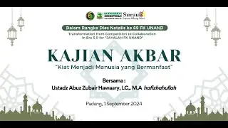 Kajian Akbar "Kiat Menjadi Manusia yang Bermanfaat"