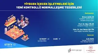 Yiyecek İçecek işletmeleri İçin Yeni Kontrollü Normalleşme Tedbirleri Webinarı