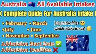 Australia 🇦🇺 All Available Intakes For International Students 👩‍🎓👨‍🎓 || Complete Guide ✅