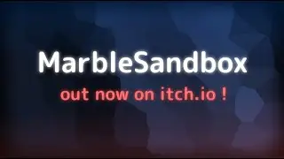MarbleSandbox preview (project)