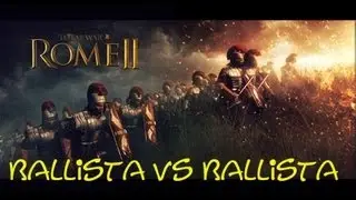 Total War Rome 2 VS.- Giant Ballista Vs Giant Ballista