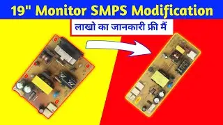 19 Inch Monitor SMPS Power Supply Modification Trick | Monitor SMPS Modification & Replacement Tips