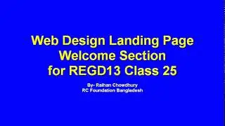 Web Design Landing Page Welcome and Footer Design for REGD13 Class 23